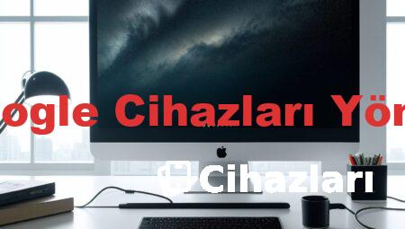 Google Cihazları Yönet