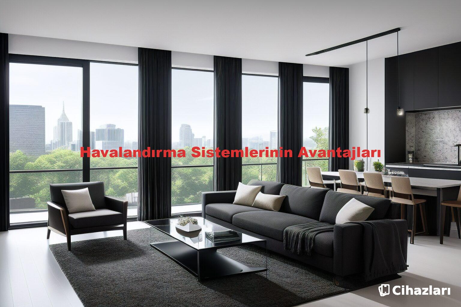 Havalandırma Sistemlerinin Avantajları