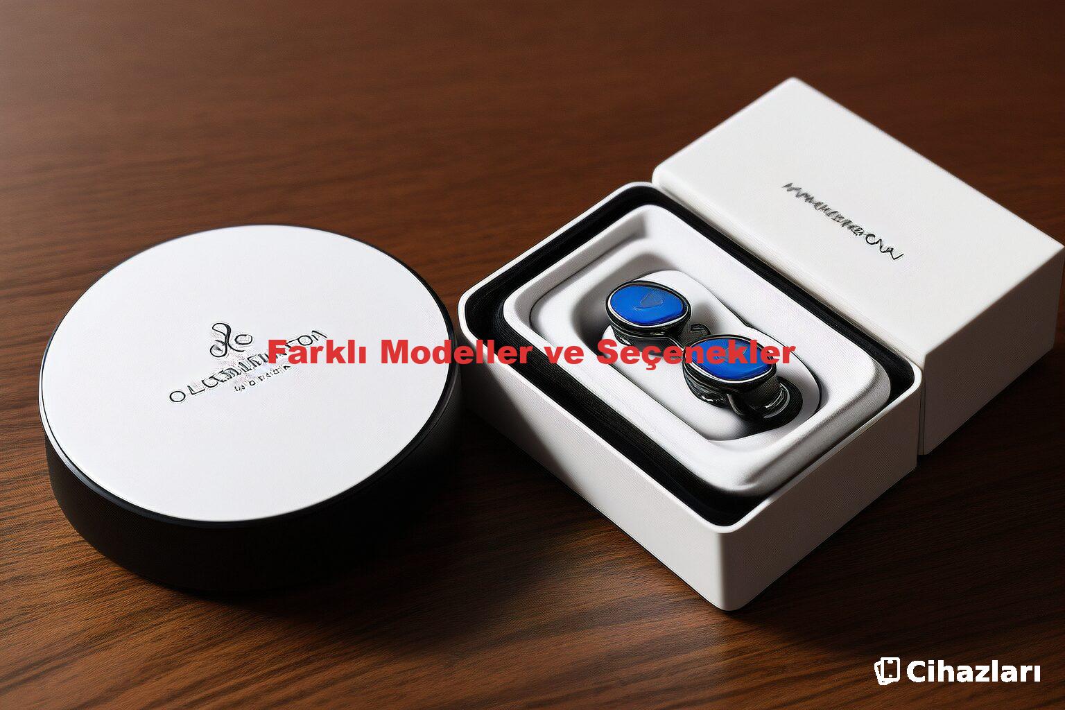 Farklı Modeller ve Seçenekler