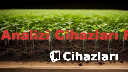 Toprak Analizi Cihazları Fiyatları
