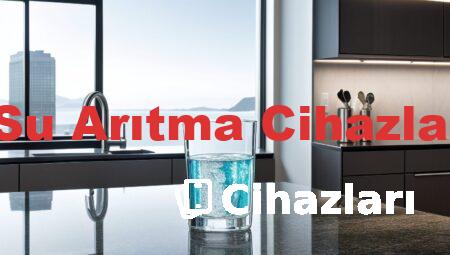 Waterlife Su Arıtma Cihazları Fiyatları