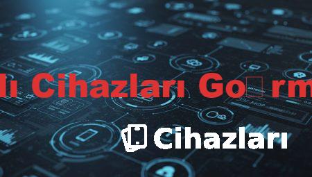 Ağa Bağlı Cihazları Görme Programı
