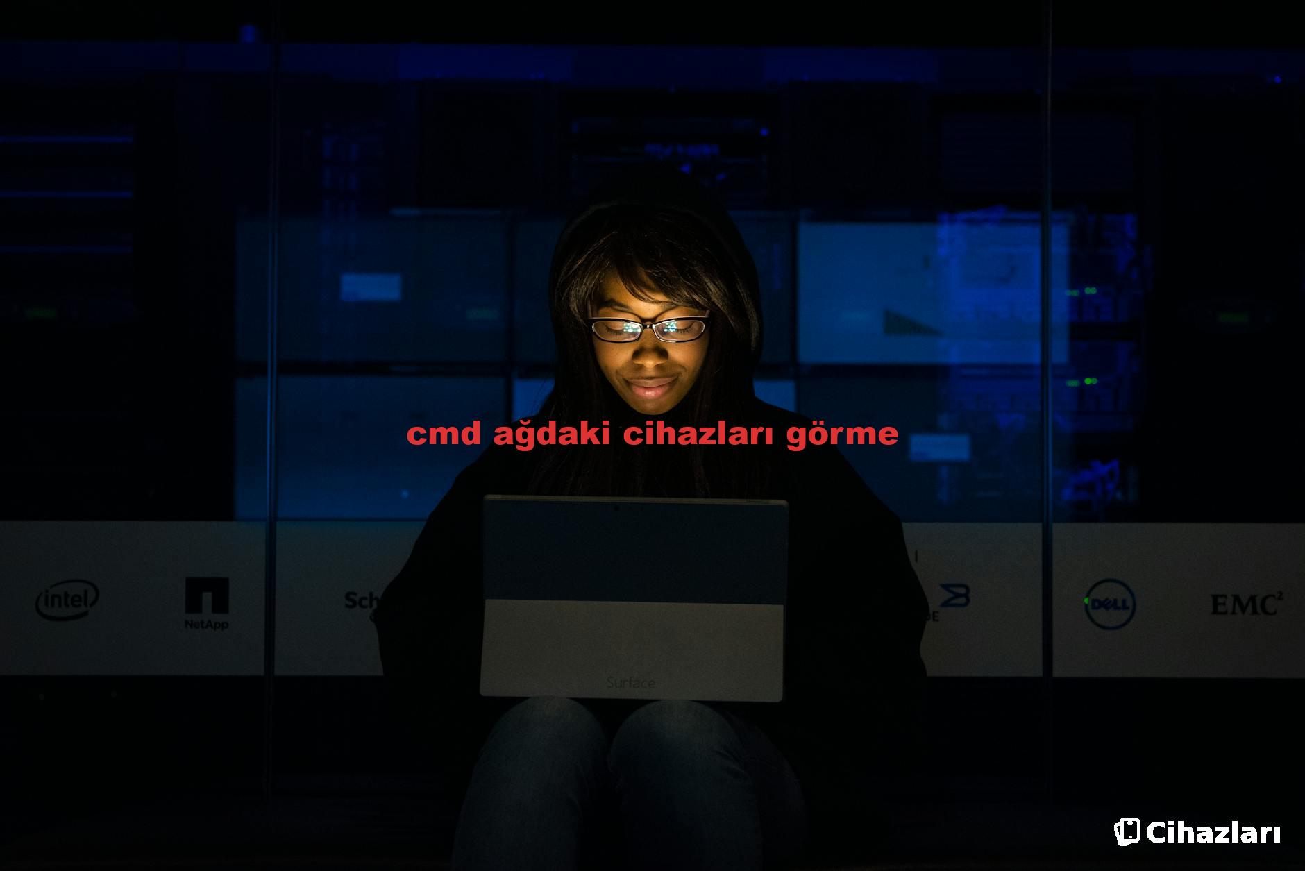 cmd ağdaki cihazları görme