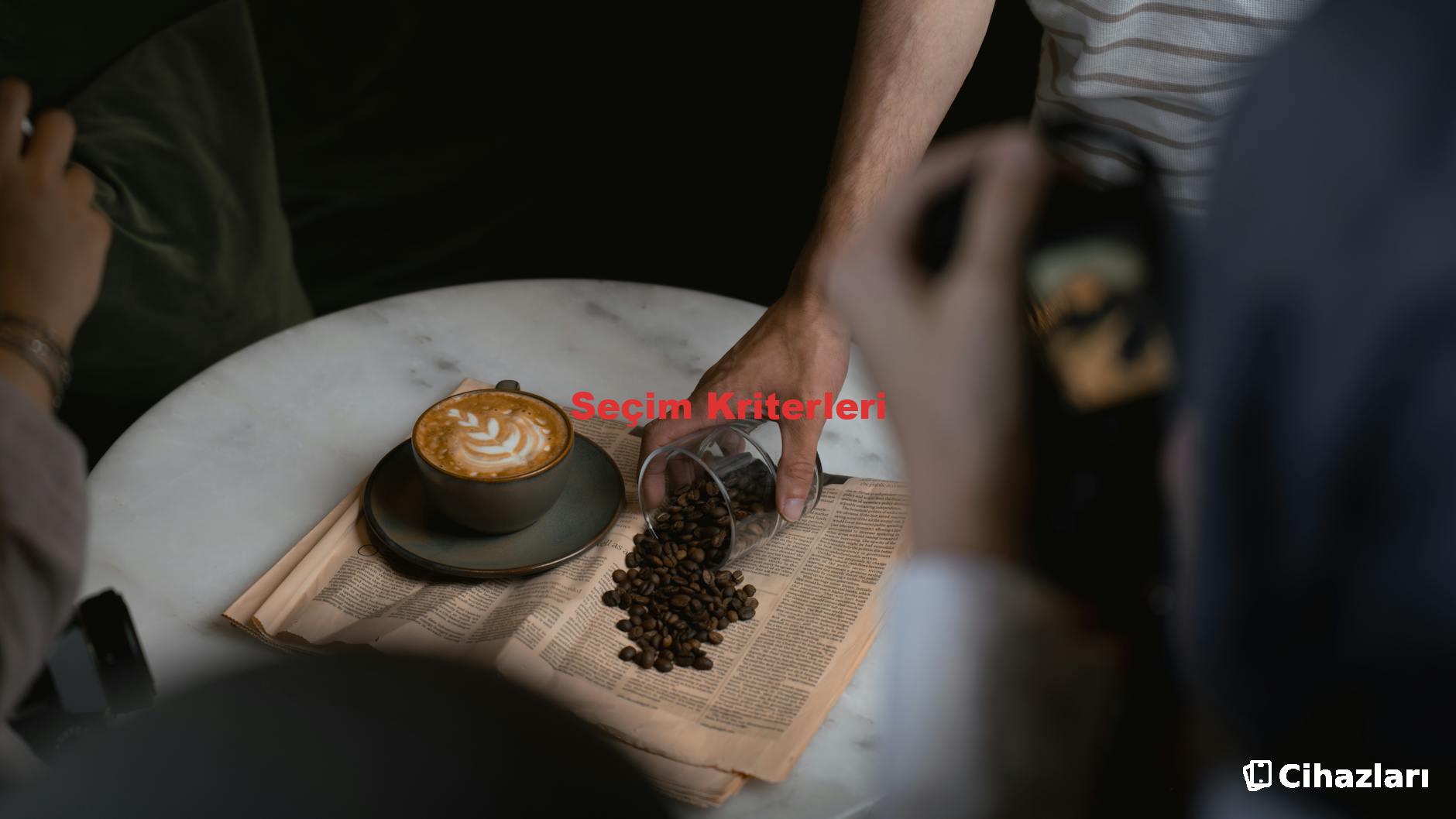 Seçim Kriterleri