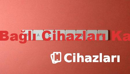 Gmail Bağlı Cihazları Kaldırma