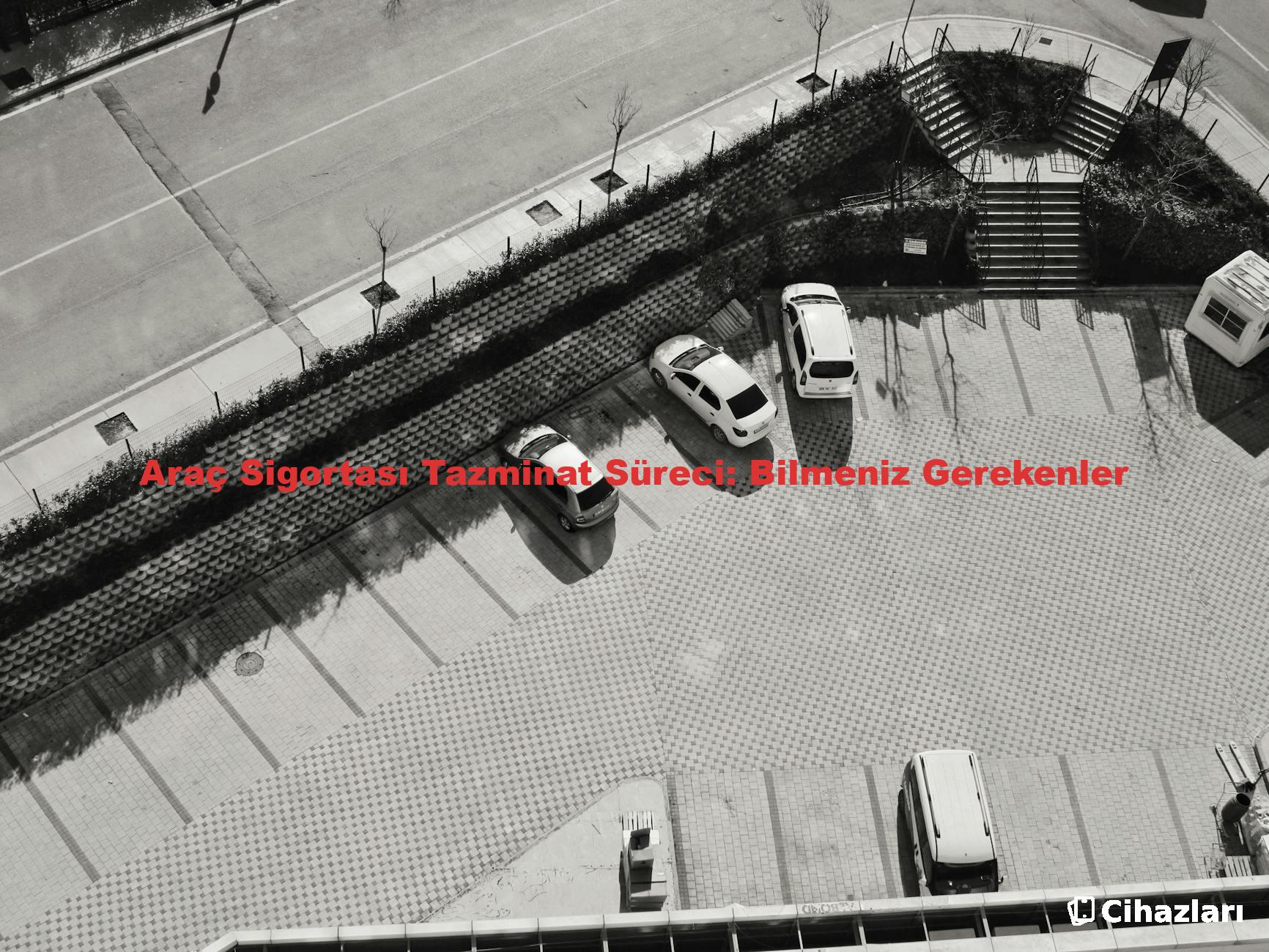 Araç Sigortası Tazminat Süreci: Bilmeniz Gerekenler