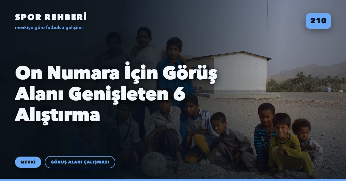 On Numara İçin Görüş Alanı Genişleten 6 Alıştırma